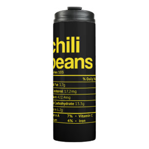 Chilli Beans Nutrition Facts Funny Thanksgiving Ch Thermal Tumbler