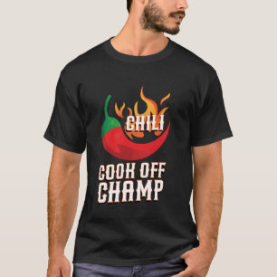 Chilli Cook Off Champ Fiery Excellence Spicy Culin T-Shirt