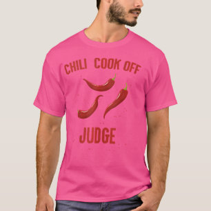 Chilli Cook Off Judge Party Red Pepper Spice Spicy T-Shirt