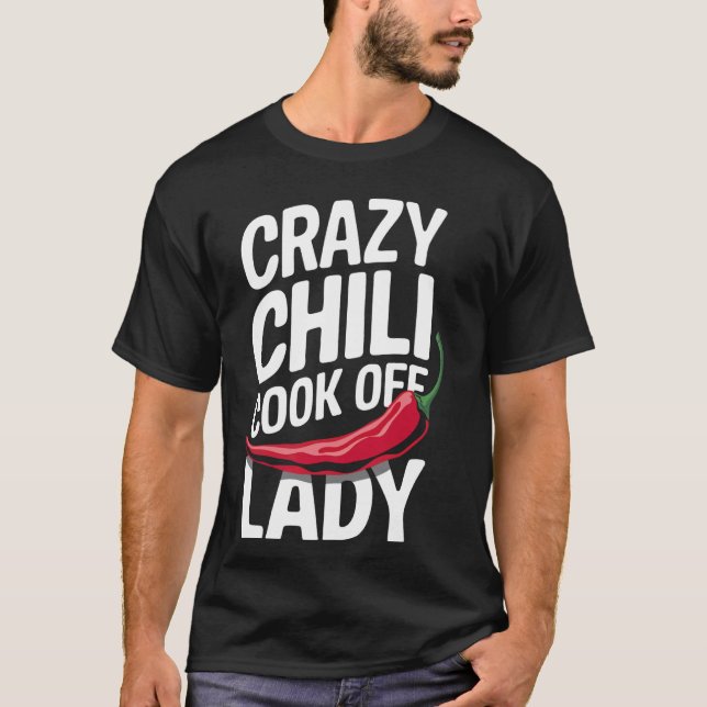 Chilli Crazy Chilli Cook Off Lady  1 T-Shirt (Front)