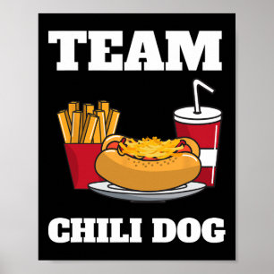 Chilli Dog And Hot Dog Man And Chilli Con Carne Fo Poster