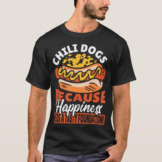Chilli Dogs Lover Hot Dog Hot Dogs Chilli Dog T-Shirt (Front)