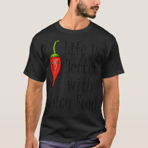 Chilli Meican Food Funny Saying Pepper T-Shirt
