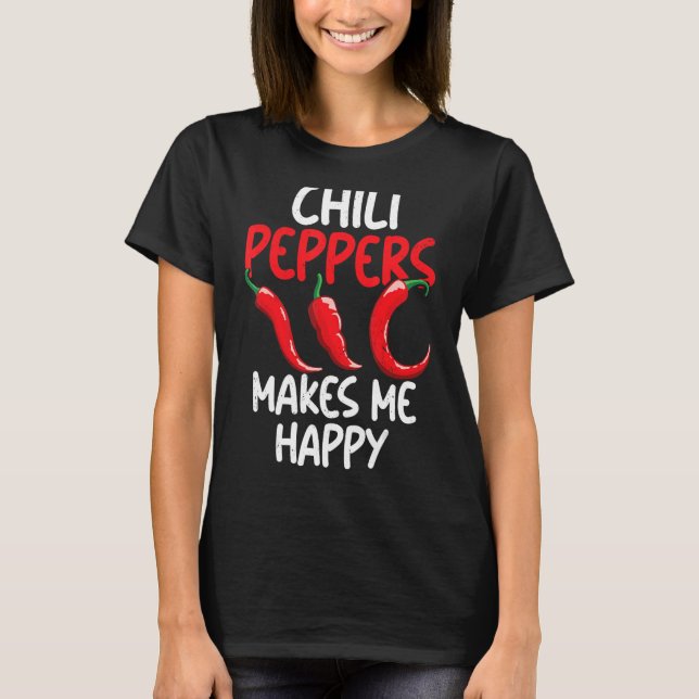 Chilli Peppers Red Hot Spicy Pepper Eat Mexican Fo T-Shirt (Front)