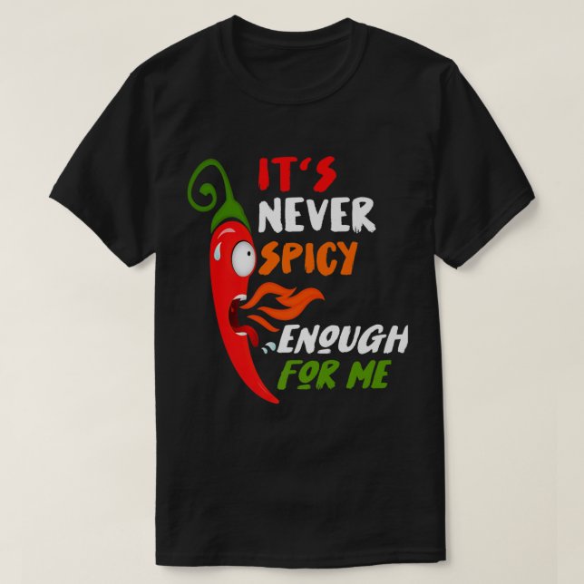 Chilli Red Pepper Funny Gift For Hot Spicy Food &  T-Shirt (Design Front)