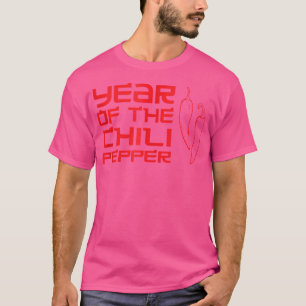Chilli Spicy Food Lovers Year Of The Chilli Peppe T-Shirt