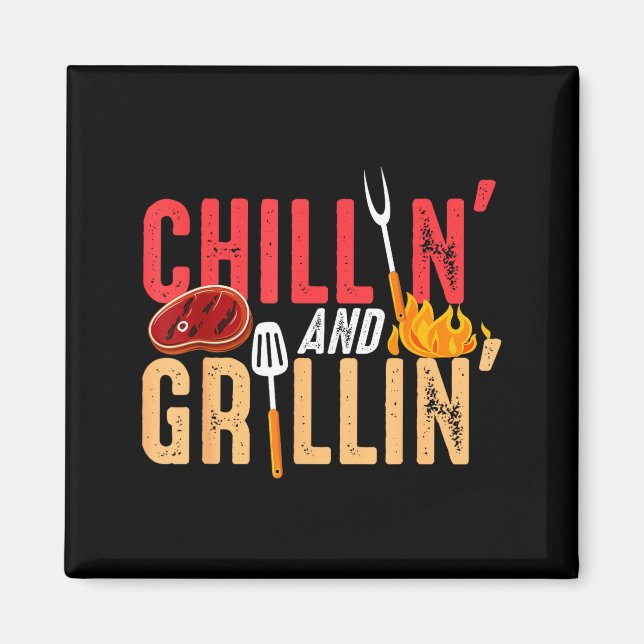 Chillin and grillin barbecue party  magnet (Front)