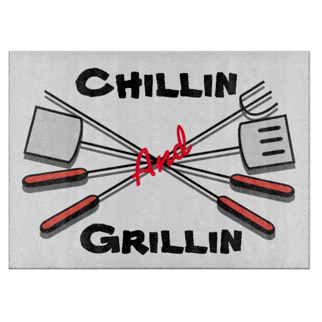 Chillin and Grillin Cutting Board (Front)
