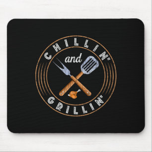 Chillin and grillin funny barbeque grilled bbq mouse mat