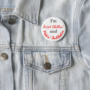 Chillin' and Makin' Antibodies 6 Cm Round Badge