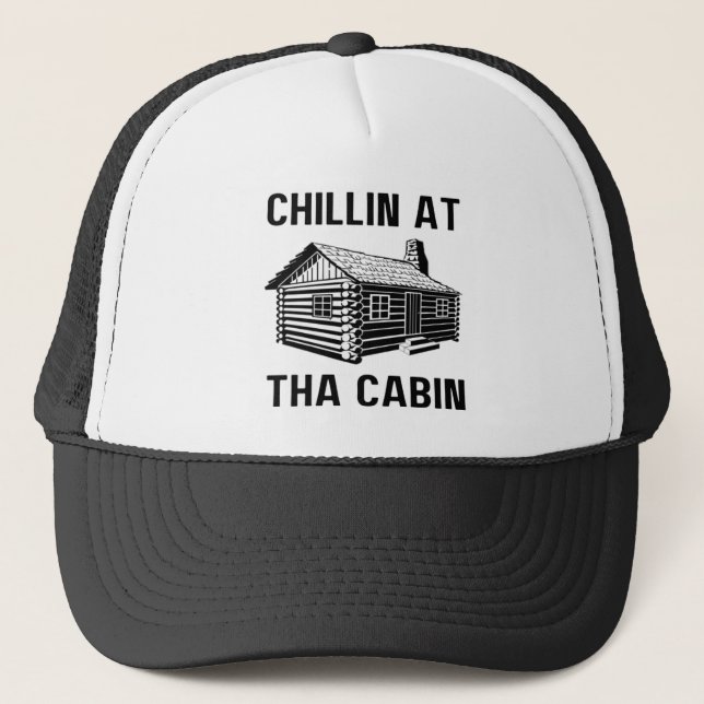 Chillin At The Cabin Trucker Hat (Front)