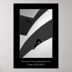 CHILLIN' AT THE GUGGENHEIM, NYC, NY, US POSTER