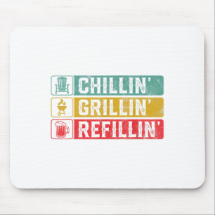 Chillin Grillin Refillin Bbq Pit Meat Smoker Grill Mouse Mat