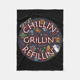 Chillin Grillin Refillin Crazy Funny Beer Bbq Fleece Blanket