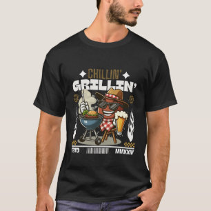 Chillin' grillin' T-Shirt