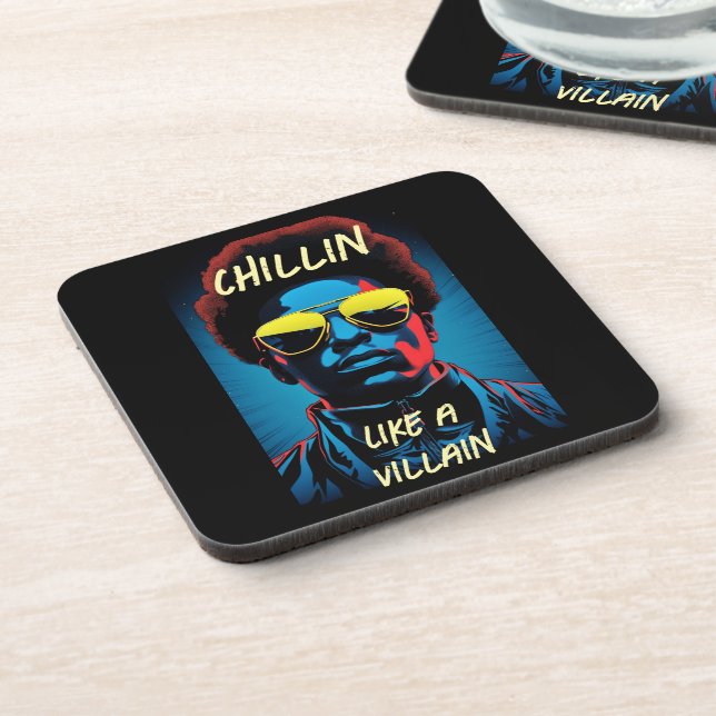 Chillin Like a Beverage Coaster (Left Side)