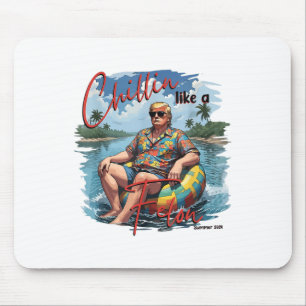 Chillin Like A Felon Funny Trump Summer 2024 _1 Mouse Mat
