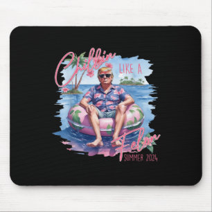 Chillin Like A Felon Summer 2024 Trump Take Americ Mouse Mat