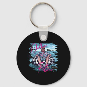 Chillin Like A Felon Trump For President 2024 Key Ring
