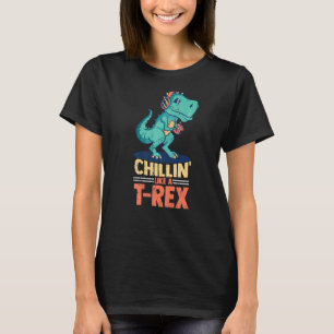 Chillin Like A Gaming Rex Dinosaur Dino Tyrannosau T-Shirt