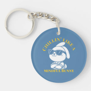 Chillin' Like a Mindful Bunny Cool  Key Ring