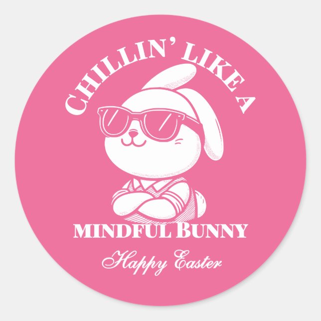 Chillin’ Like a Mindful Bunny – Easter Sticker (Front)