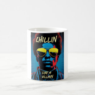 Chillin Like a Villain Coffee Mug