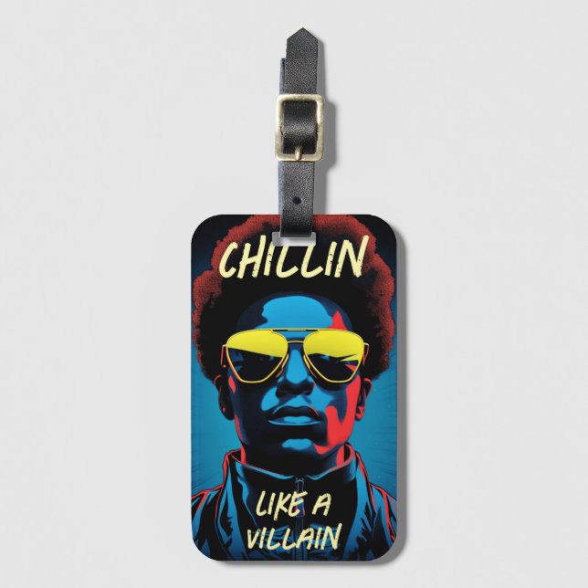 Chillin Like a Villain Luggage Tag (Front Vertical)