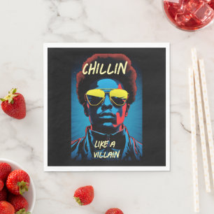 Chillin Like a Villain Paper Napkin