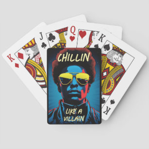 Chillin Like a Villain Playing Cards