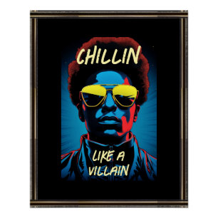 Chillin Like a Villain Poster