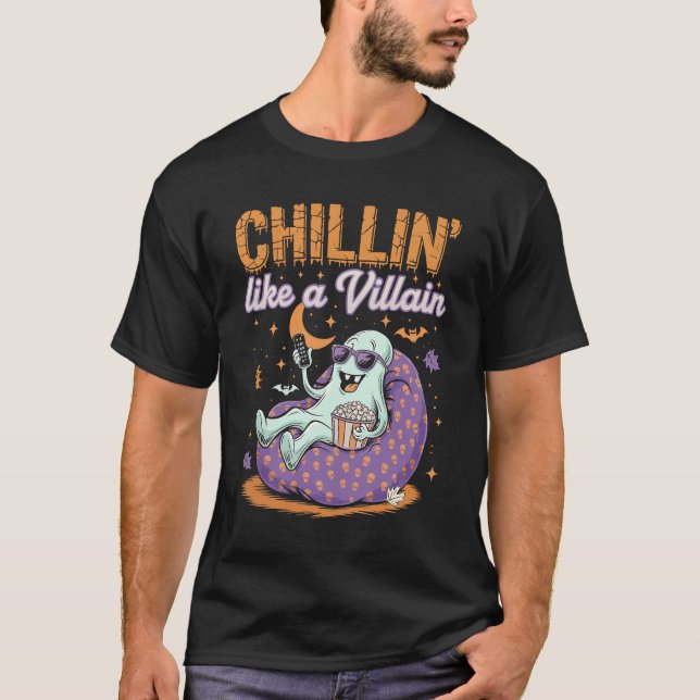 Chillin like a Villain T-Shirt (Front)