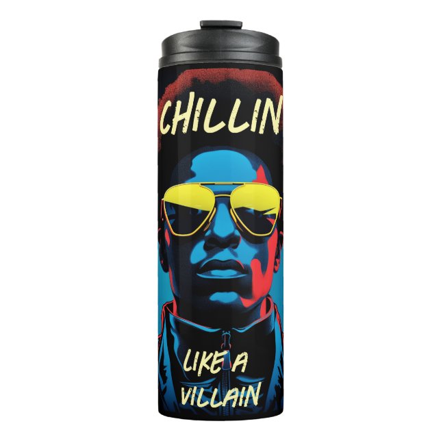 Chillin Like a Villain Thermal Tumbler (Front)