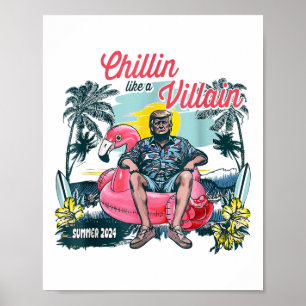 Chillin Like A Villain Trump Summer 2024, Trump Me Poster