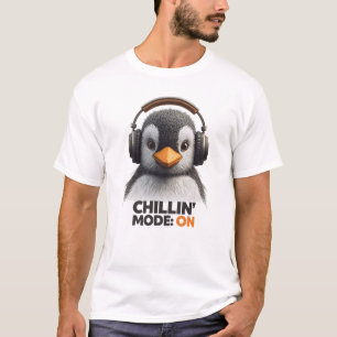 Chillin’ Mode ON Funny Penguin T-Shirt