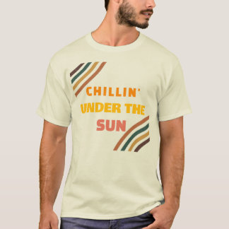 Chillin’ Under The Sun Summer T-Shirt Relax Beach