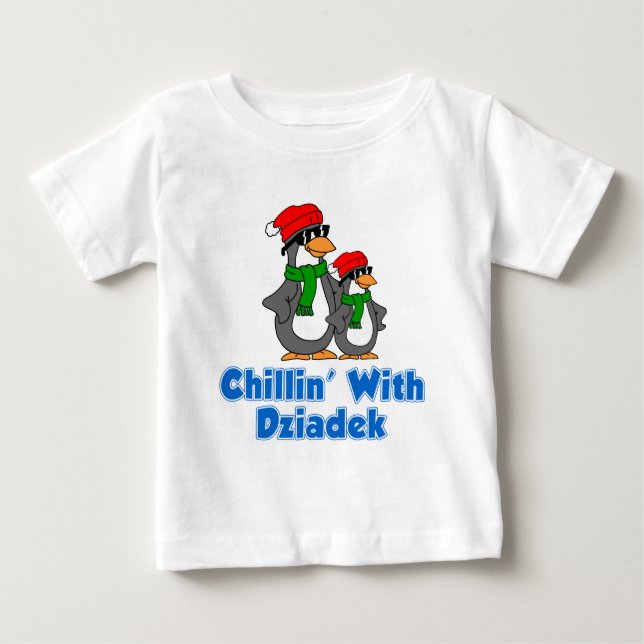Chillin With Dziadek Baby T-Shirt (Front)