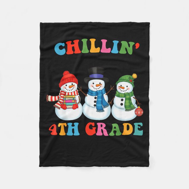 Chillin With My 4th Grade Snowmies Christmas Teach Fleece Blanket (Front)