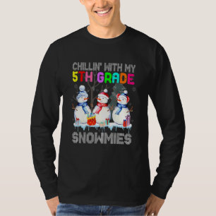 Chillin' With My 5th Grade Snowmies Santa Teacher T-Shirt