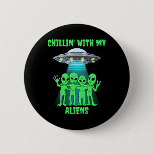 Chillin With My Aliens Halloween Boys Girls Kids F 6 Cm Round Badge