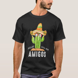 Chillin With My Amigos Cinco De Mayo Men Mexican F T-Shirt