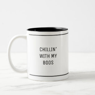 Chillin' With My Boos Black White Two-Tone Coffee Mug