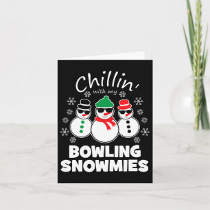 Chillin With My Bowling Snowmies Funny Christmas Card