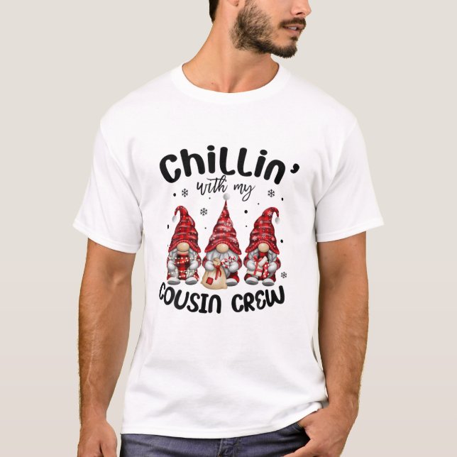 Chillin' With My Cousin Crew Gnome Family Matching T-Shirt (Front)