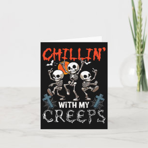 Chillin' With My Creeps Halloween Three Horror Ske Card