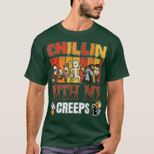 Chillin With My Creeps Zombie Halloween Skeleton W T-Shirt