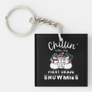 Chillin' With My First Grade Snowmies Key Ring