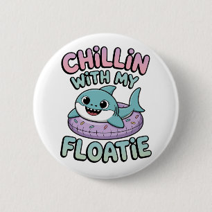 Chillin’ with My Floatie Shark Baby Kids 6 Cm Round Badge
