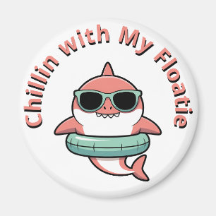 Chillin’ with My Floatie Shark Baby Kids Magnet