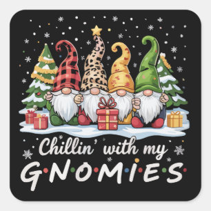 Chillin With My Gnomies Christmas Family Friend Square Sticker